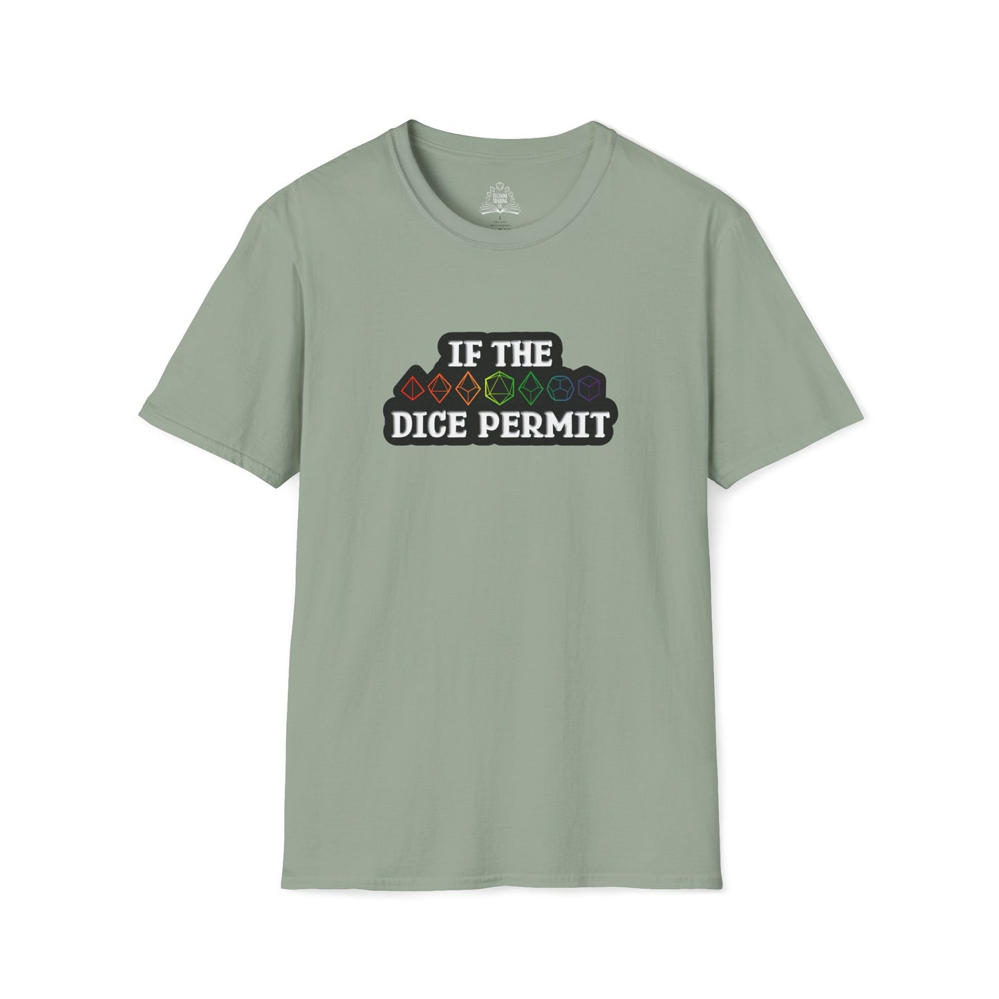 If The Dice Permit Unisex Softstyle T-Shirt