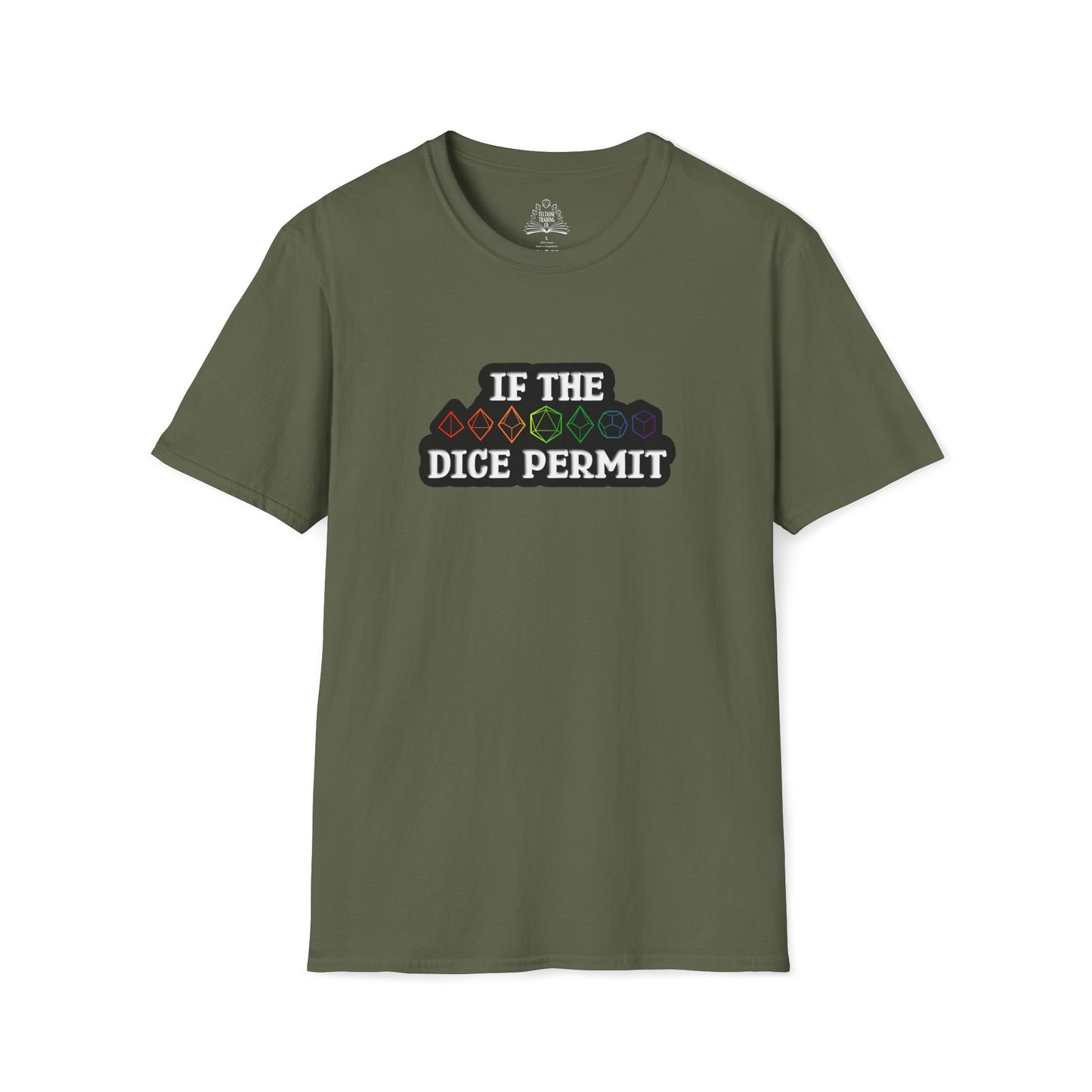 If The Dice Permit Unisex Softstyle T-Shirt