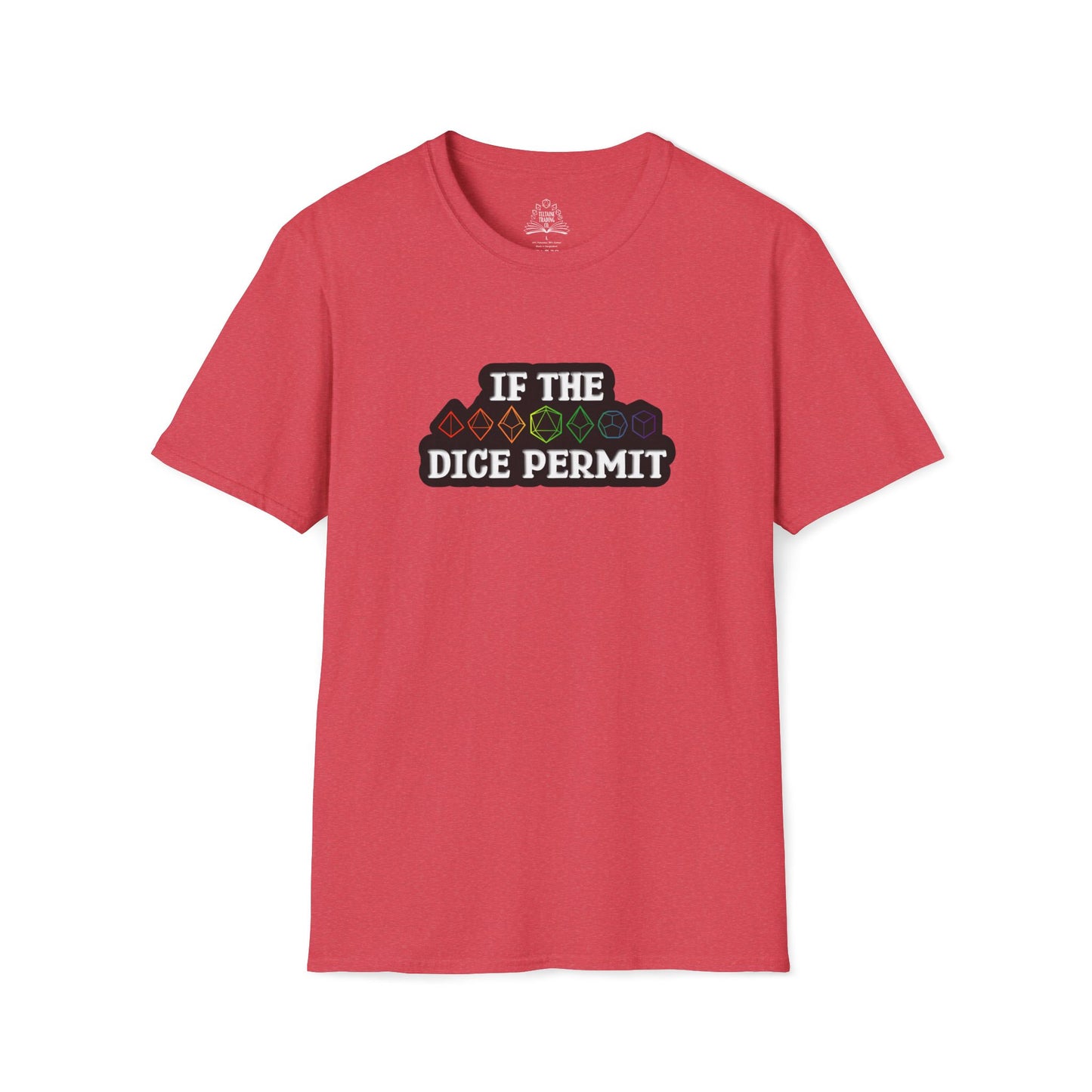 If The Dice Permit Unisex Softstyle T-Shirt