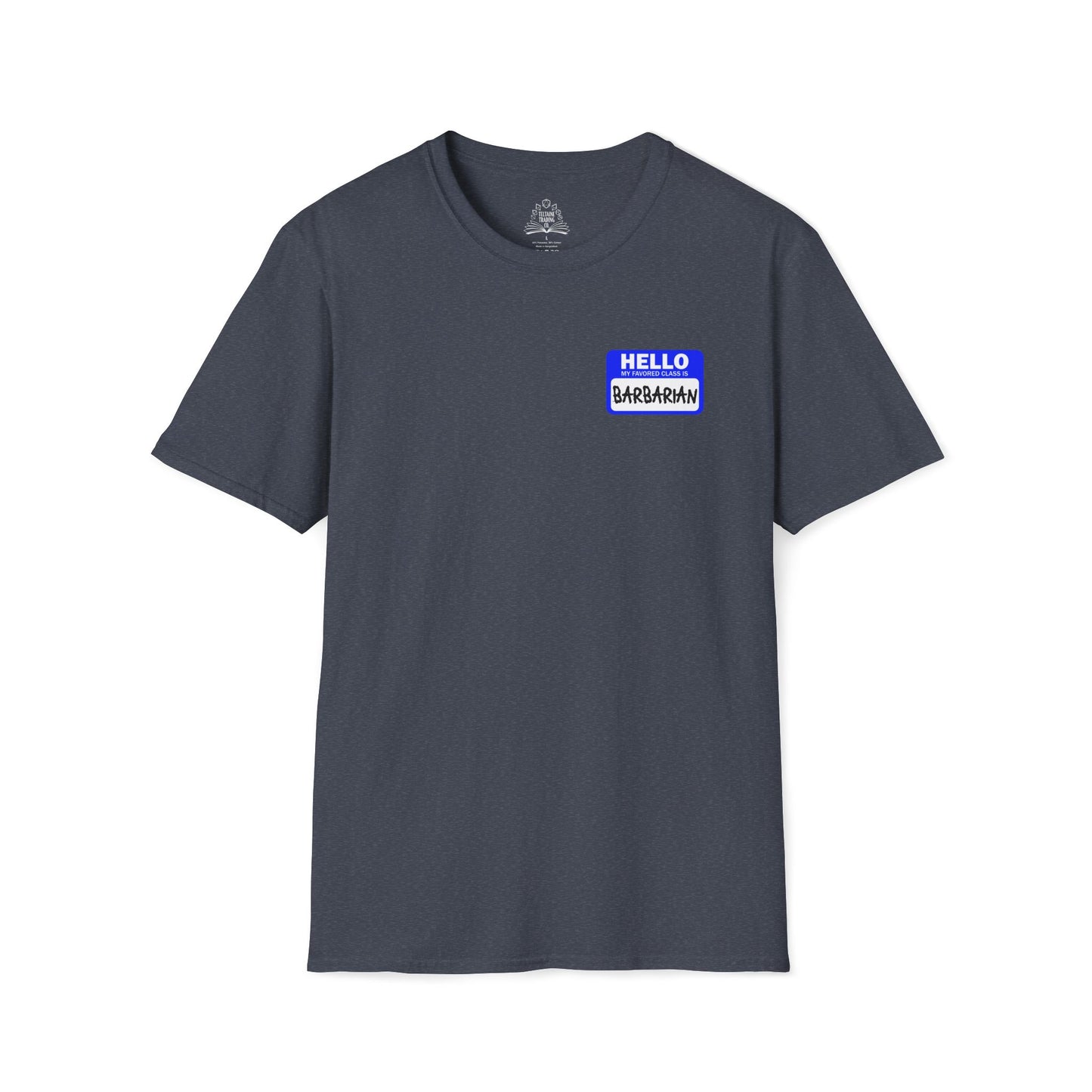 Hello My Favored Class Is Barbarian Unisex Softstyle T-Shirt