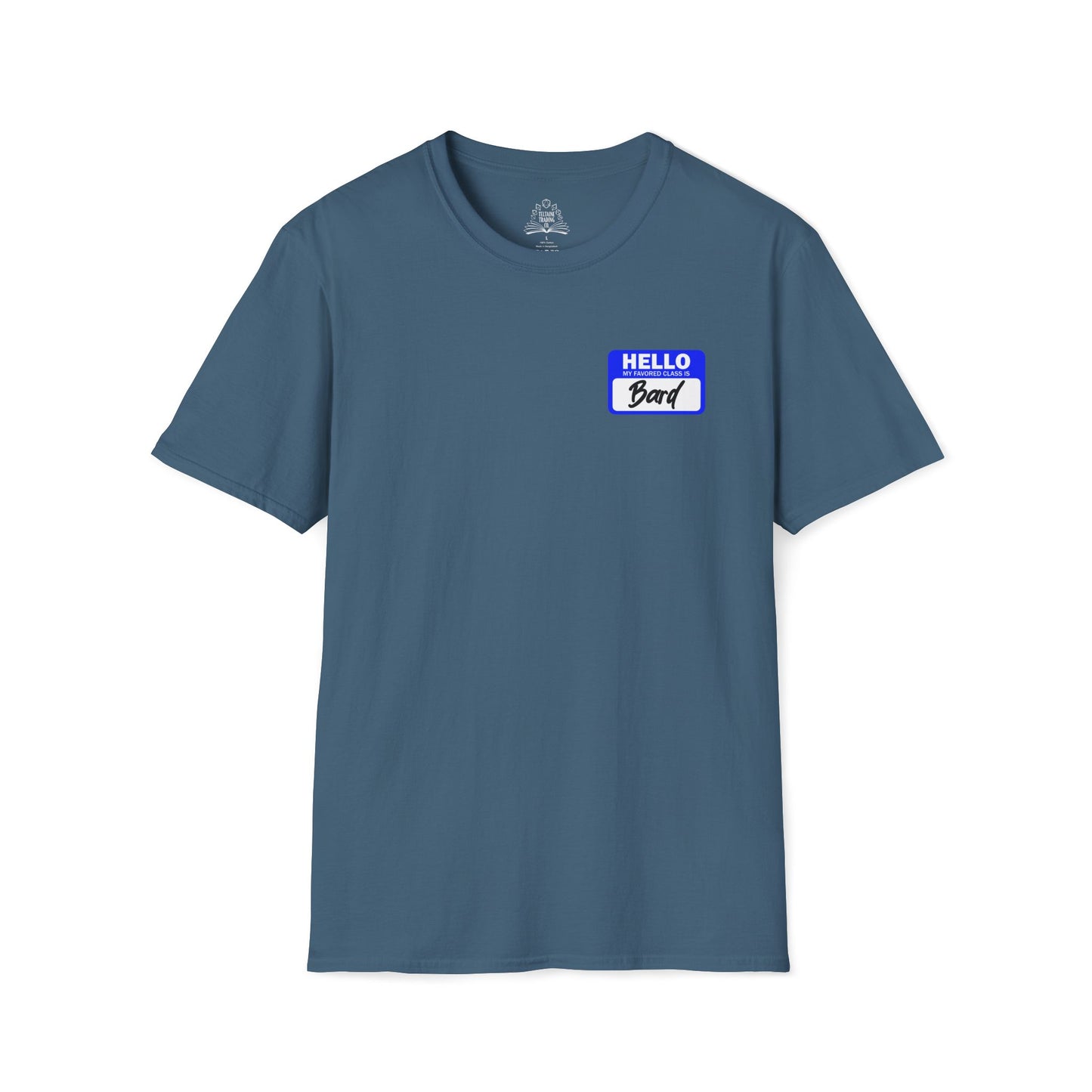 Hello My Favored Class Is Bard Unisex Softstyle T-Shirt