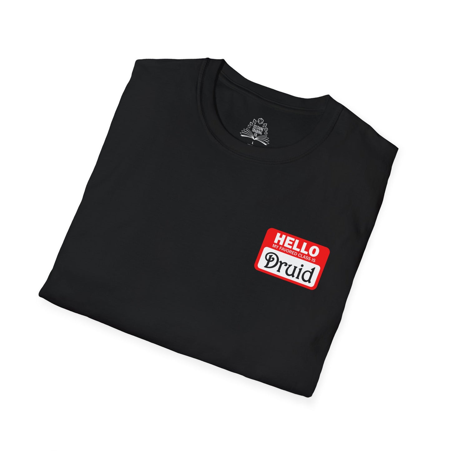 Hello My Favored Class Is Druid Unisex Softstyle T-Shirt