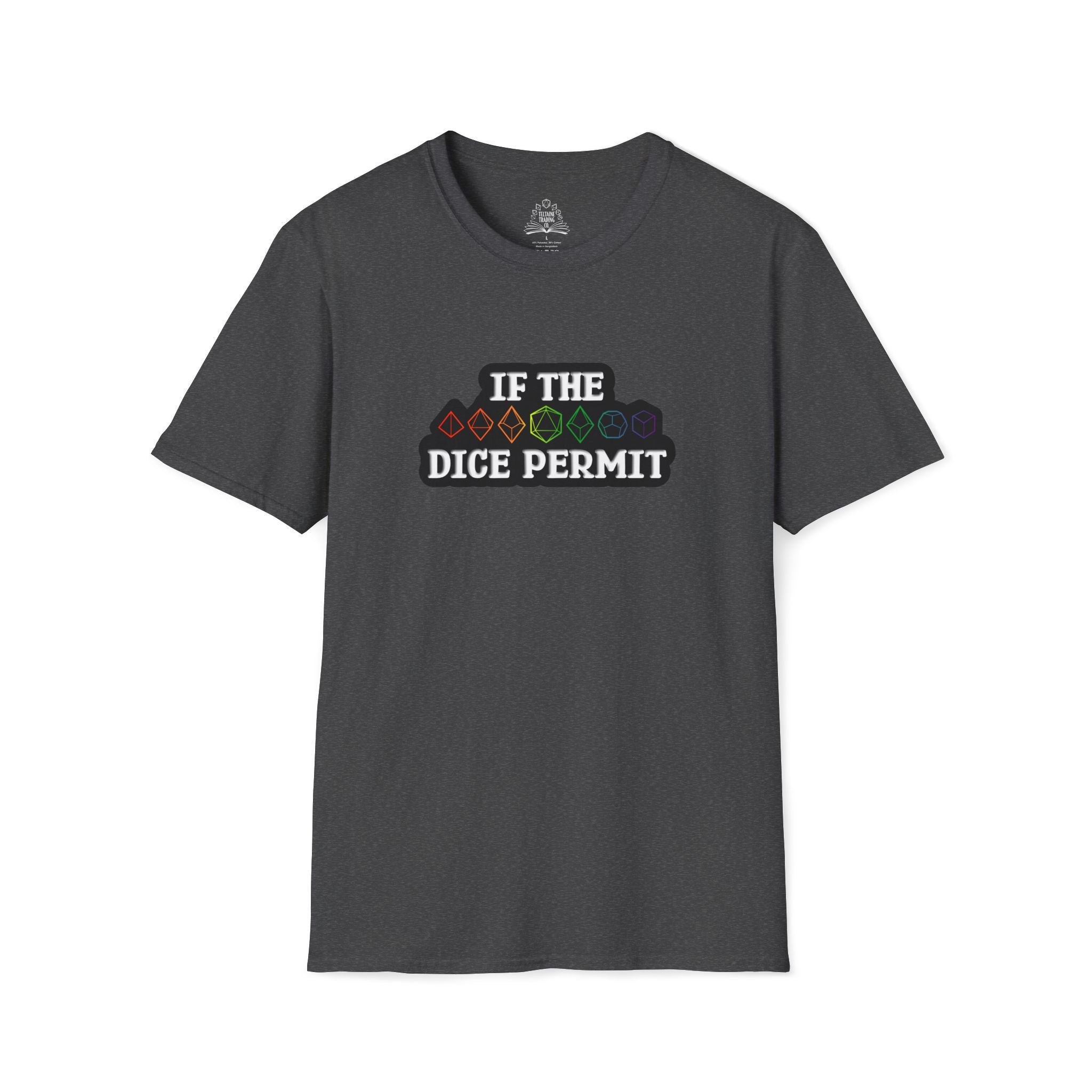 If The Dice Permit Unisex Softstyle T-Shirt