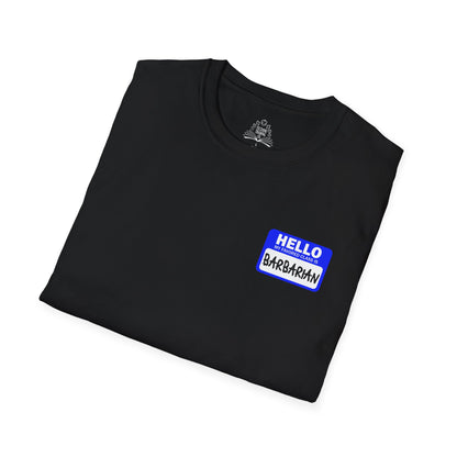 Hello My Favored Class Is Barbarian Unisex Softstyle T-Shirt