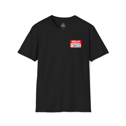 Hello My Favored Class Is Oracle Unisex Softstyle T-Shirt