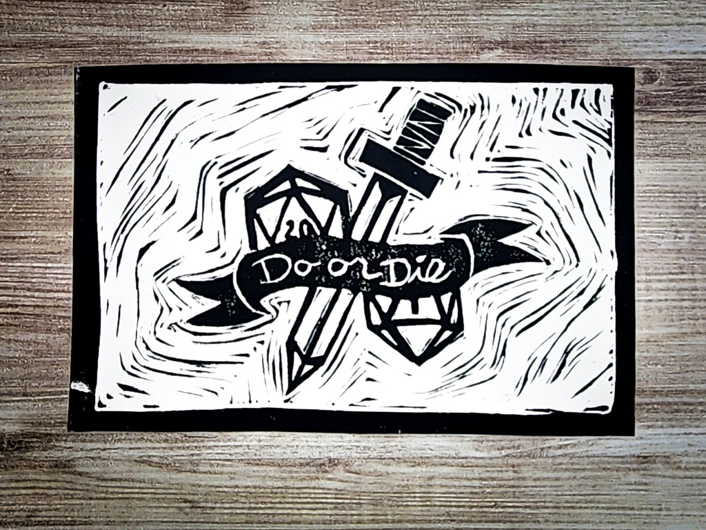 Do or Die Print