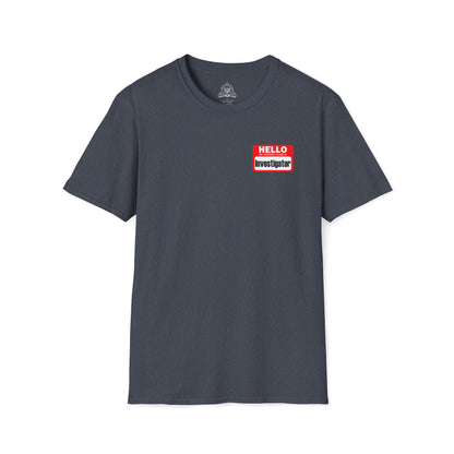 Hello My Favored Class Is Investigator Unisex Softstyle T-Shirt