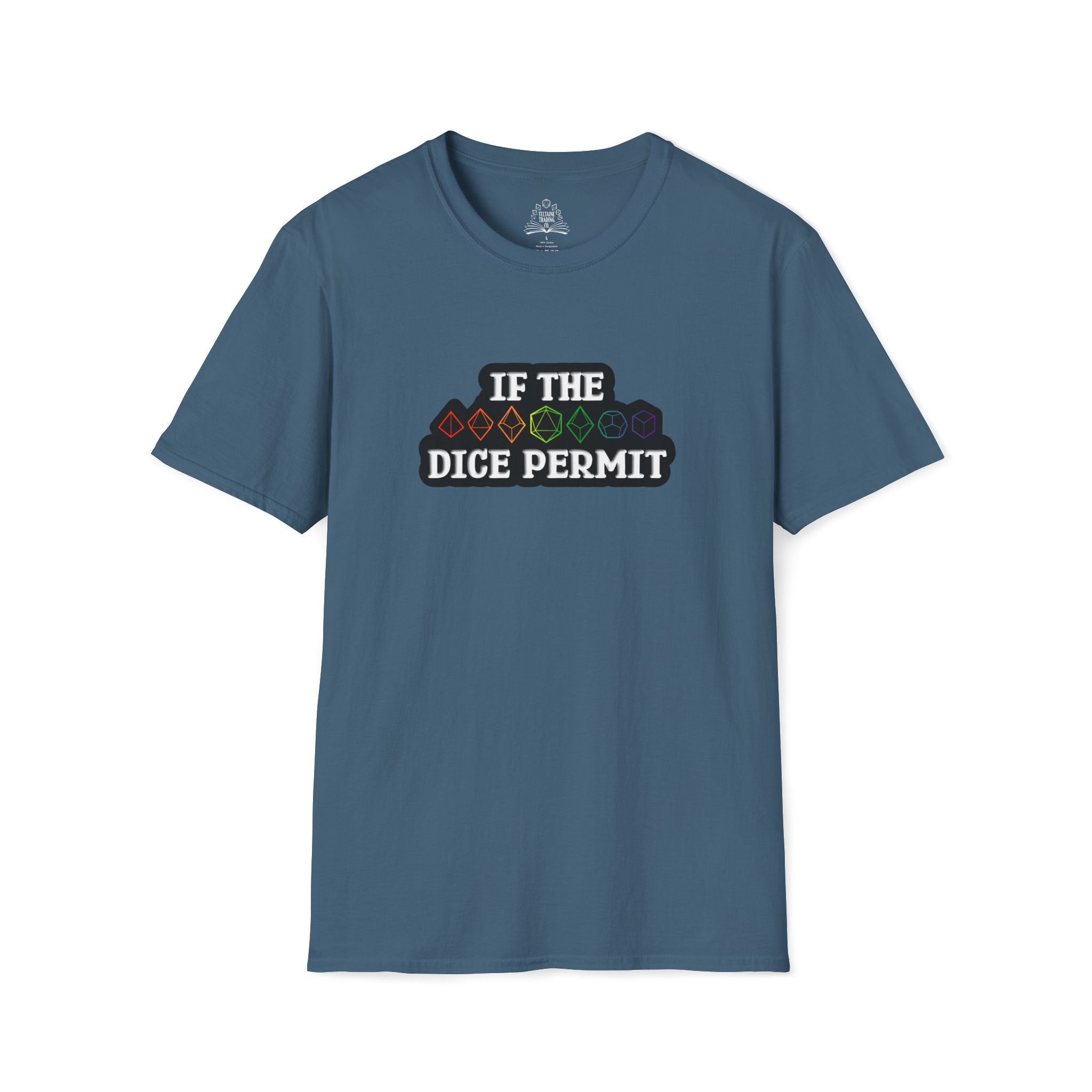 If The Dice Permit Unisex Softstyle T-Shirt