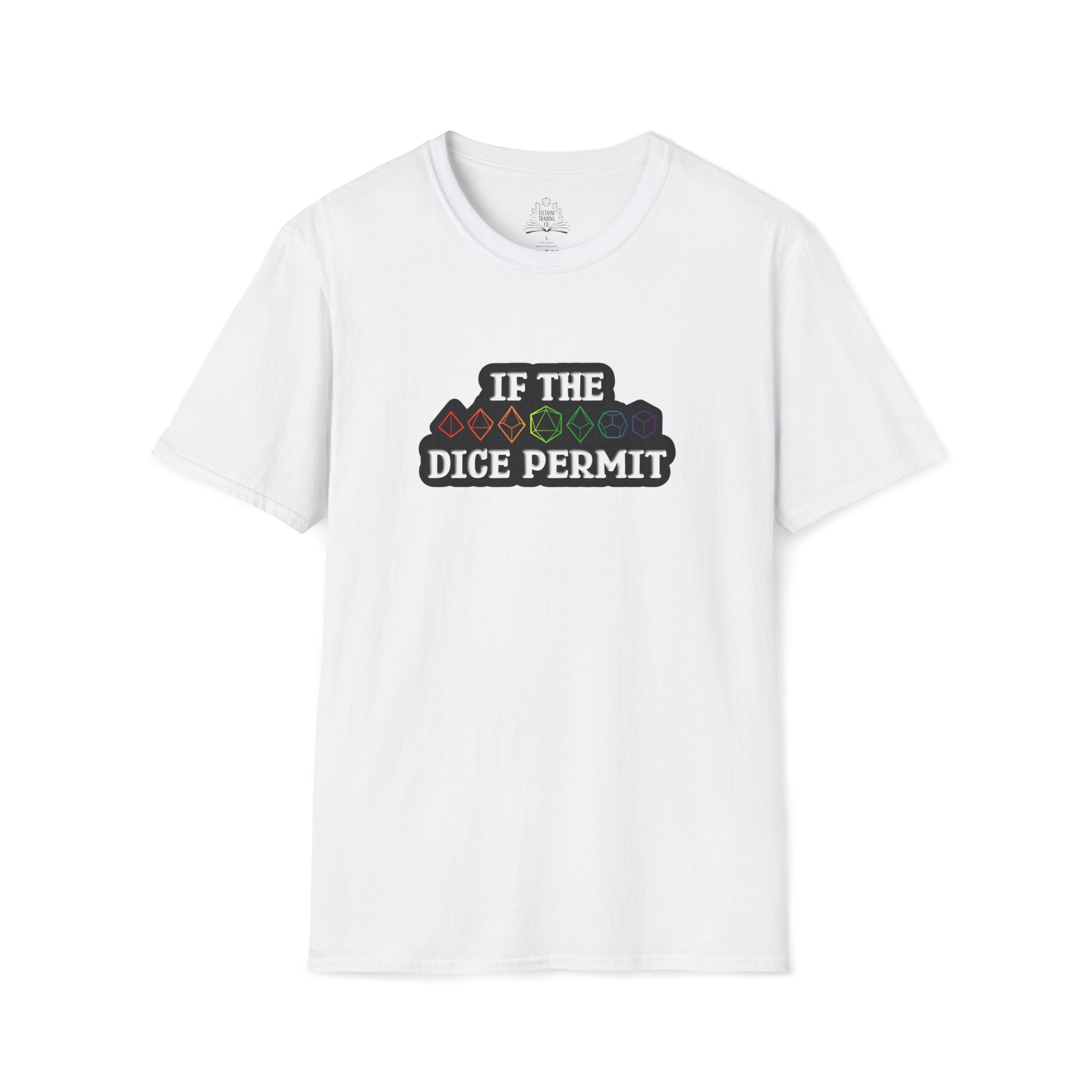 If The Dice Permit Unisex Softstyle T-Shirt