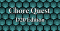 [DIGITAL] Chore Quest: D20 Edition